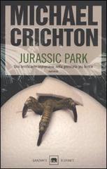 Jurassic Park di Michael Crichton edito da Garzanti Libri