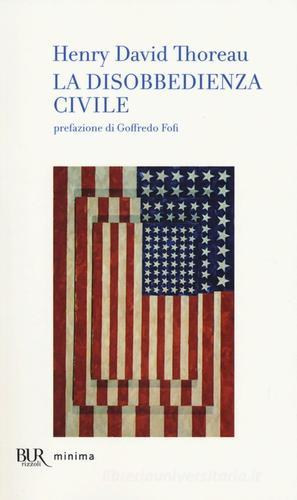 Disobbedienza civile di Henry David Thoreau edito da Rizzoli