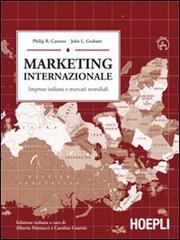 Marketing internazionale. Imprese italiane e mercati mondiali di Philip R. Cateora, John L. Graham edito da Hoepli