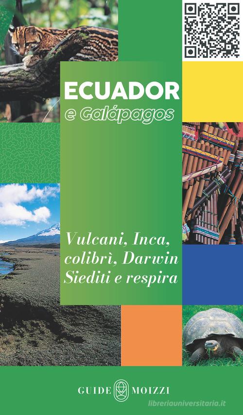 Ecuador e Galápagos di Pietro Tarallo edito da Guide Moizzi
