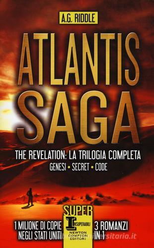 Atlantis Saga. The revelation. La trilogia completa: Genesi-Secret-Code di A. G. Riddle edito da Newton Compton Editori