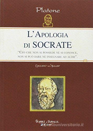 L' apologia di Socrate edito da Edizioni del Baldo