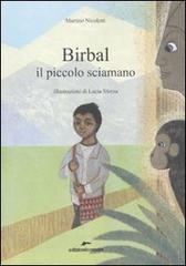 Birbal il piccolo sciamano di Martino Nicoletti edito da Edizioni Corsare
