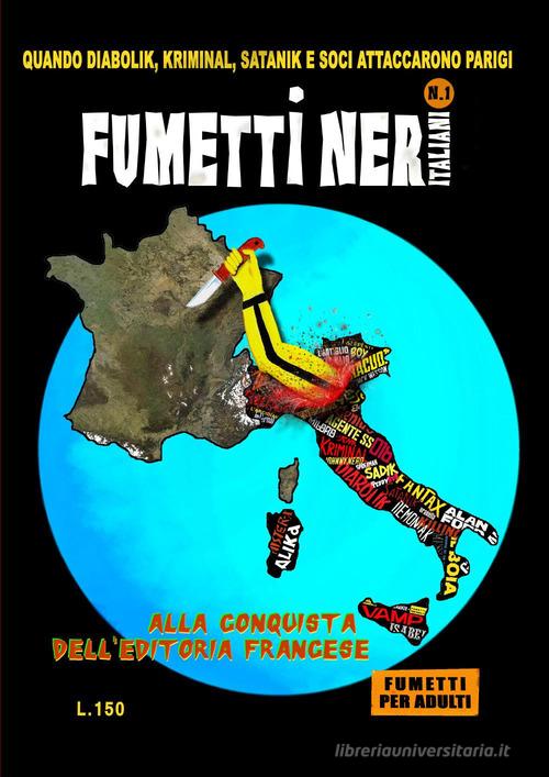 Fumetti neri italiani vol. 1 edito da Youcanprint