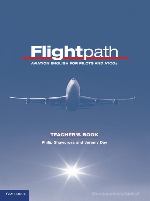 Flightpath. Teacher's book di Philip Shawcross edito da Cambridge