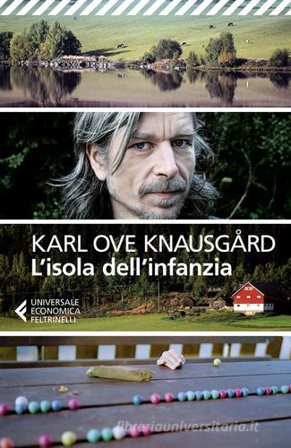 L' isola dell'infanzia di Karl Ove Knausgård edito da Feltrinelli