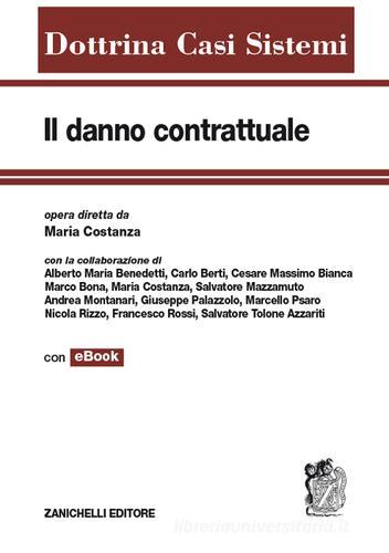 Il danno contrattuale. Con e-book edito da Zanichelli