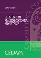 Elementi di macroeconomia monetaria di Alvaro Cencini edito da CEDAM