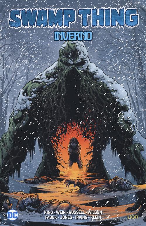 Inverno. Swamp Thing di Tom King, Len Wein, Mark Russell edito da Lion