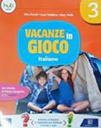 Vacanze in gioco. Italiano. Per la Scuola elementare vol.3 - 9788843418701