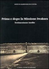 Prima e dopo la missione Iwakura. Testimonianze inedite edito da L'Erma di Bretschneider