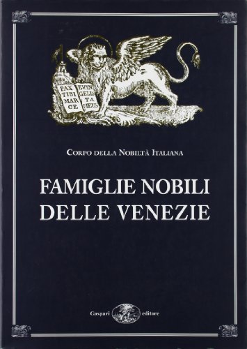 Famiglie nobili delle Venezie edito da Gaspari