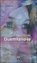 Lingua madre Duemilanove. Racconti di donne straniere in Italia edito da Edizioni SEB27