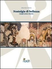 Nostalgia di bellezza. Immagini mariane a Benevento di Maurizio Cimino edito da Natan Edizioni