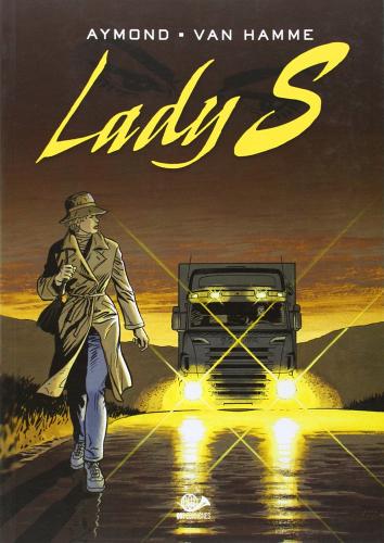 Lady S. vol.2 di Philippe Aymond, Jean Van Hamme edito da 001 Edizioni