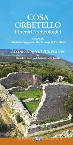 Cosa Orbetello. Itinerari archeologici. Con aggiornamento online. Ediz. multilingue edito da Pegaso (Firenze)