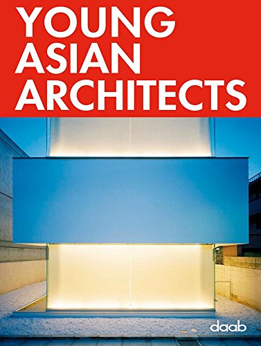 Young asian architects. Ediz. italiana, inglese, spagnola, francese e tedesca edito da Daab