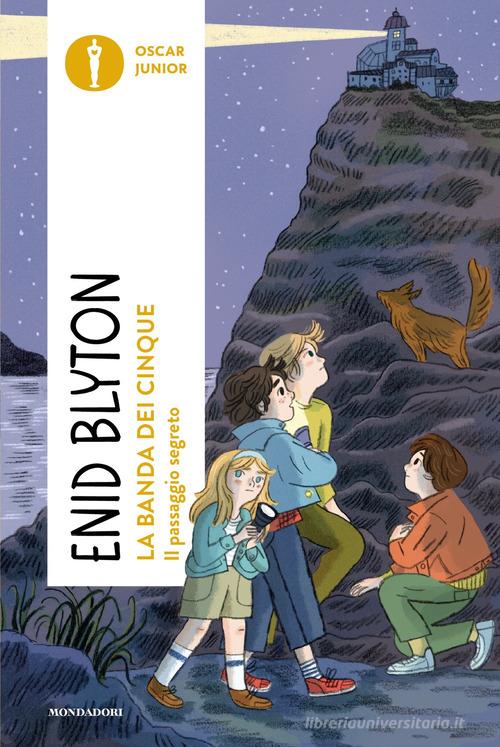 Il passaggio segreto. La banda dei cinque vol. 4 di Enid Blyton edito da Mondadori