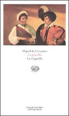 La gitanilla-La zingarella di Miguel de Cervantes edito da Einaudi