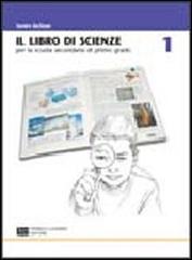 Libro di scienze. Per la Scuola media. Con CD-ROM vol.1 di Sandro Barbone edito da Cristian Lucisano Editore