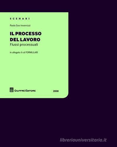 Il processo del lavoro. Con CD-ROM di Paolo S. Invernizzi edito da Giuffrè