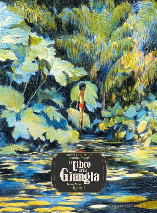 Il libro della giungla di Rudyard Kipling edito da Rizzoli