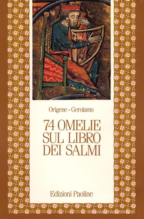 Settantaquattro omelie sul libro dei Salmi di Origene, Girolamo (san) edito da Paoline Editoriale Libri