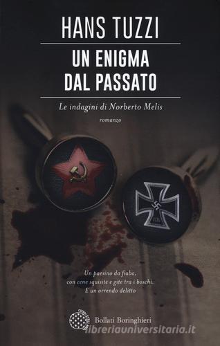 Un enigma dal passato. Le indagini di Norberto Melis di Hans Tuzzi edito da Bollati Boringhieri
