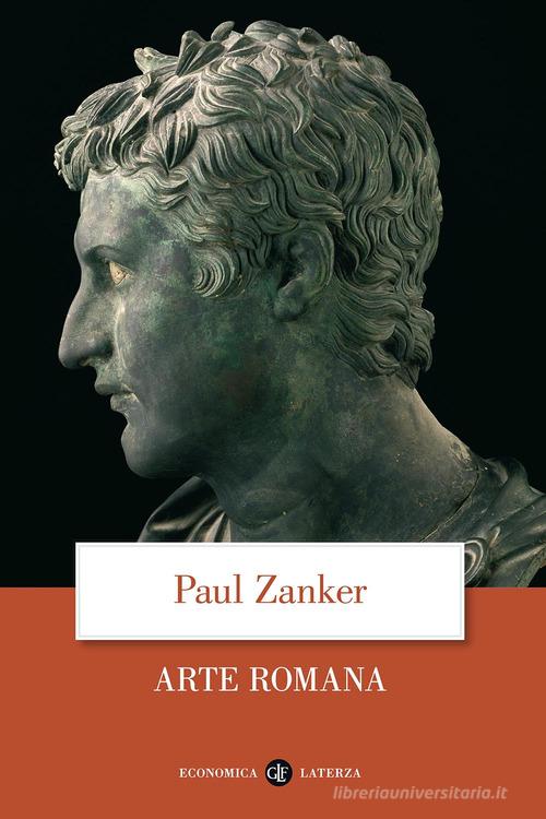 Arte romana. Ediz. illustrata di Paul Zanker edito da Laterza
