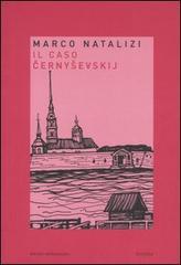 Il caso Cernysevskij di Marco Natalizi edito da Mondadori Bruno