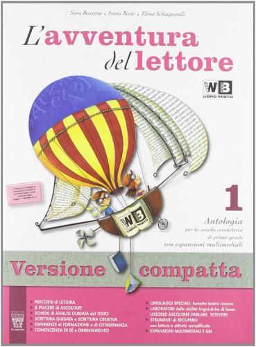 L' avventura del lettore. Con e-book. Con espansione online. Per la Scuola media vol.1 di S. Beccaria, I. Bosio, E. Schiapparelli edito da Il Capitello