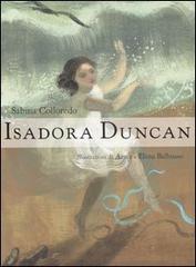 Isadora Duncan di Sabina Colloredo edito da EL