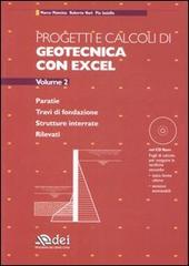 Progetti e calcoli di geotecnica con Excel. Con CD-ROM vol.2 di Marco Mancina, Roberto Nori, Pia Iasello edito da DEI