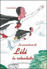 Le avventure di Lili la rotondetta di Fiorella Mattei edito da Leonardo 2000