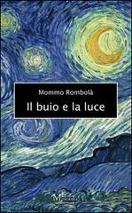 Il buio e la luce di Mommo Rombolà edito da Meligrana Giuseppe Editore