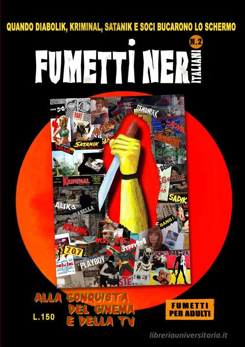 Fumetti neri italiani vol. 2 edito da Youcanprint