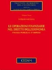 Le operazioni finanziarie nel diritto dell'economia di Patrizio Messina edito da CEDAM