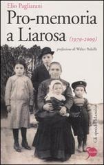 Pro-memoria a Liarosa (1979-2009) di Elio Pagliarani edito da Marsilio