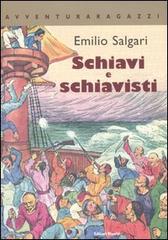 Schiavi e schiavisti di Emilio Salgari edito da Editori Riuniti