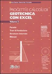 Progetti e calcoli di geotecnica con Excel. Con CD-ROM vol.2 di Marco Mancina, Roberto Nori, Pia Iasello edito da DEI