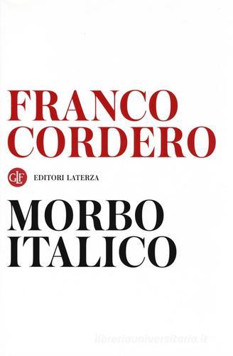 Morbo italico di Franco Cordero edito da Laterza