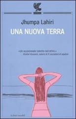 Libro Una nuova terra di Jhumpa Lahiri Le Fenici tascabili di Guanda