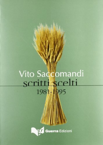 Vito Saccomandi. Scritti scelti 1981-1995 edito da Guerra Edizioni