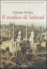 Il medico di Sefarad di César Vidal edito da Ponte alle Grazie