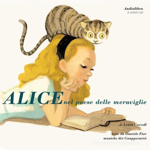 Alice nel paese delle meraviglie letto da Daniele Fior. Audiolibro di Lewis Carroll edito da Locomoctavia