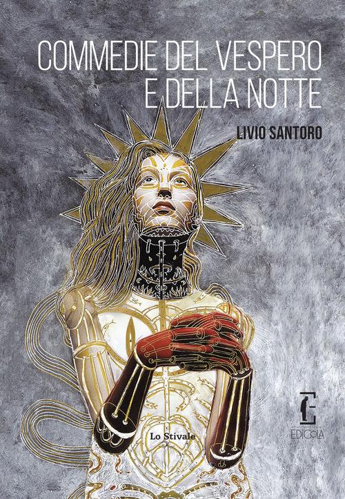 Commedie del vespero e della notte di Livio Santoro edito da Edicola Ediciones