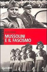 Mussolini e il fascismo di Marco Palla edito da Giunti Editore