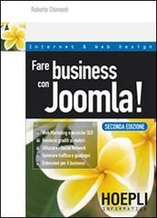 Fare business con Joomla! di Roberto Chimenti edito da Hoepli