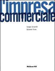 L' impresa commerciale. Economia e gestione di Sergio Sciarelli, Roberto Vona edito da McGraw-Hill Companies