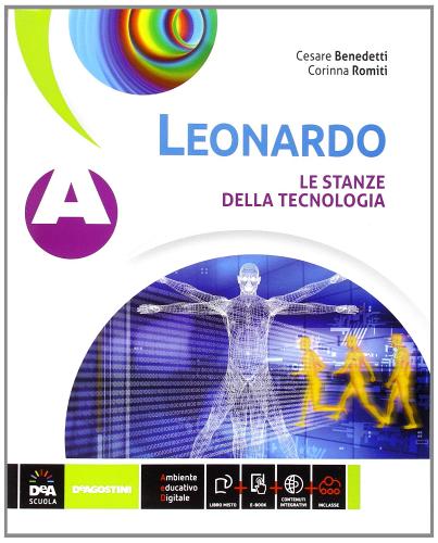 Leonardo. Vol. A-B. Per la Scuola media  . Con e-book di Cesare Benedetti, Corinna Romiti edito da De Agostini